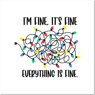 I m Fine Its Fine Everything is Fine Posters and Art